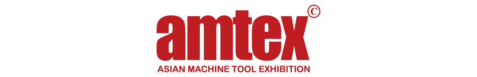 AMTEX- ASIAN MACHINE TOOL EXHIBITION